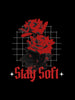 "Stay Soft" - T-Shirt